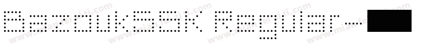 BazoukSSK Regular字体转换